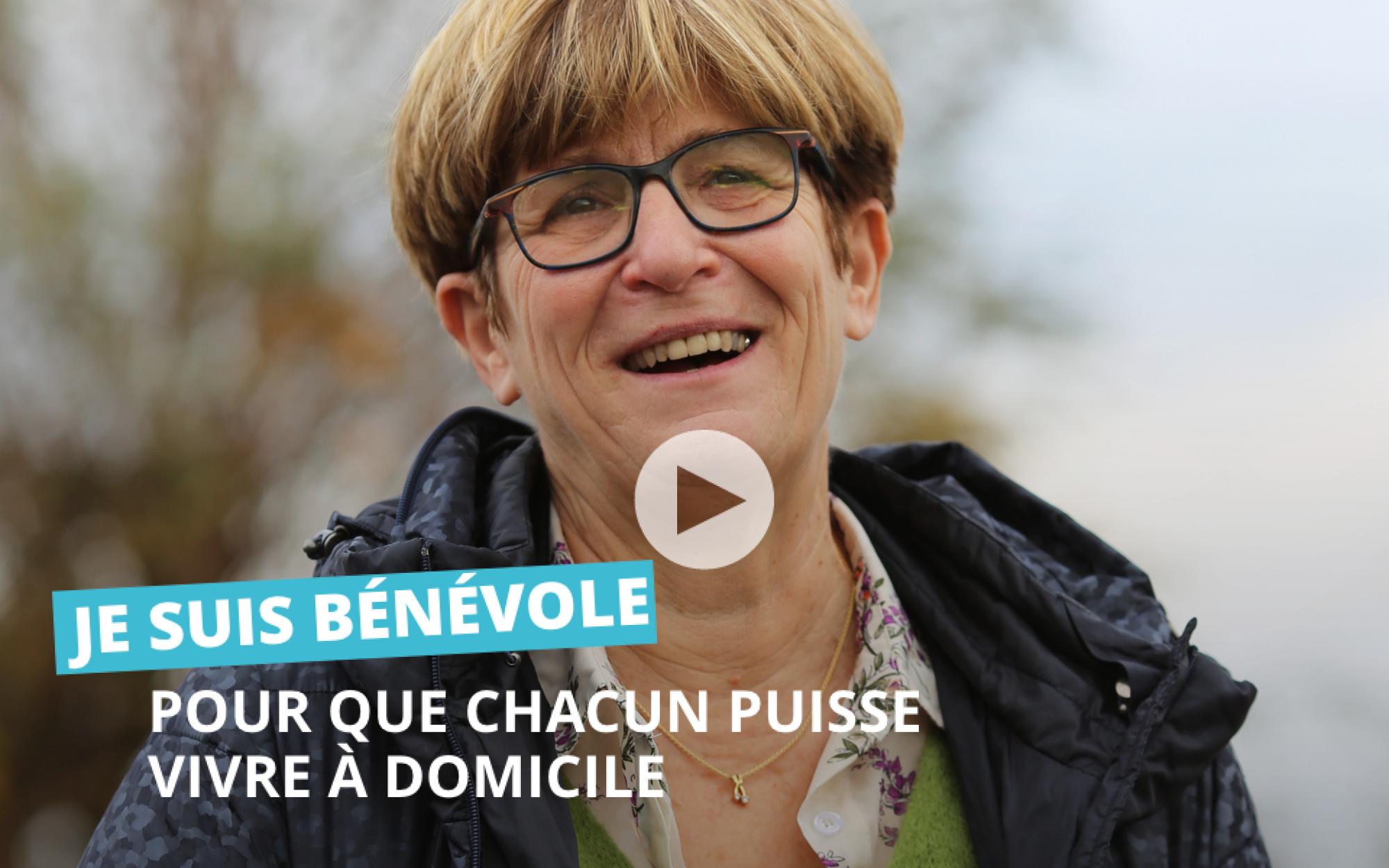 JE SUIS BÉNÉVOLE POUR QUE CHACUN PUISSE VIVRE À DOMICILE